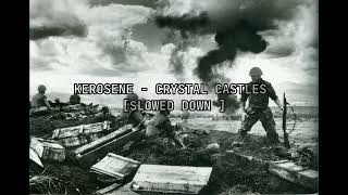 Crystal Castles - Kerosene [Slowed Down] @SongDaycore