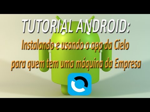 TUTORIAL ANDROID - Instalando e usando o app da Cielo para quem tem uma máquina da Empresa