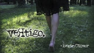 Video thumbnail of "Vertigo by Begin Oliver"