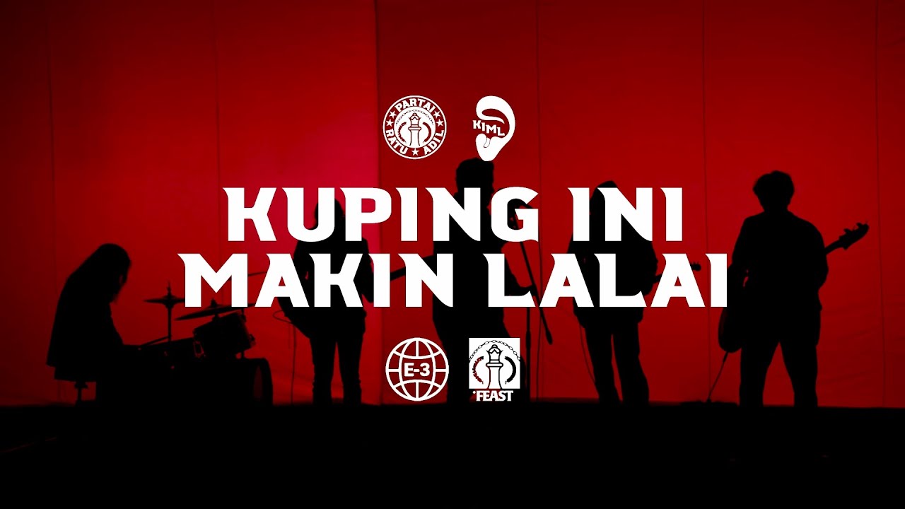 .Feast - Kuping Ini Makin Lalai (Official Music Video)