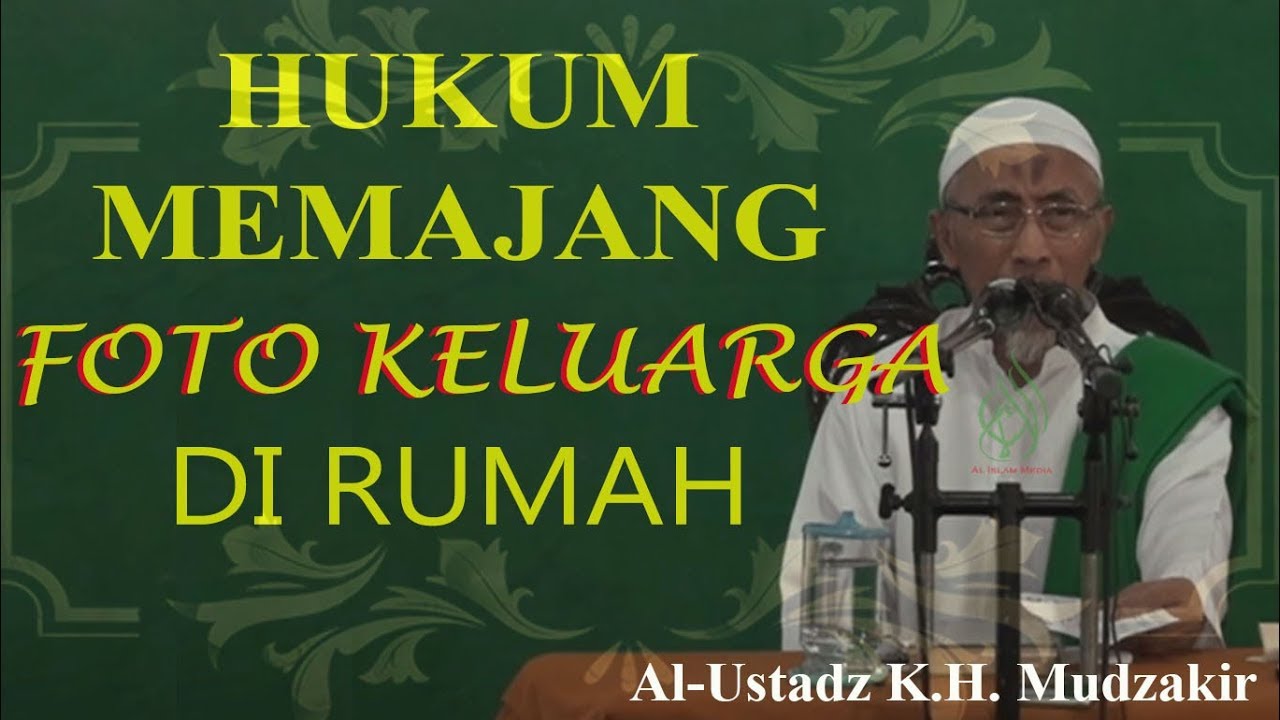  HUKUM  MEMAJANG  FOTO  KELUARGA DI  RUMAH  YouTube