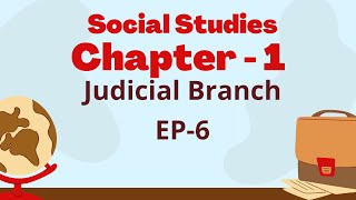 Judicial Branch! (အခန်း - 1 | အပိုင်း - 6 )