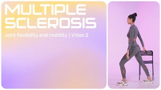 Stretching exercises | Multiple sclerosis | Joint flexibility and mobility | Video 2