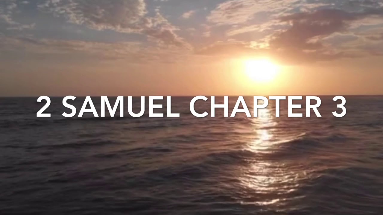 2 Samuel Chapter 3 Audio Bible YouTube 2-samuel-chapter-3-audio-bible-youtube
