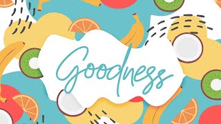 Summer of Fruit | Goodness