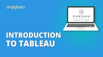 Introduction To Tableau 2021 | What Is Tableau? | Tableau Training For Beginners | Simplilearn