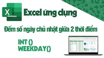 Excel-Bài 32-Lời giải-Đếm số ngày chủ nhật trong một khoảng thời gian