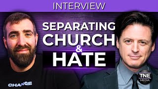The Separation of Church and Hate with John Fuglesang | TNE Podcasts