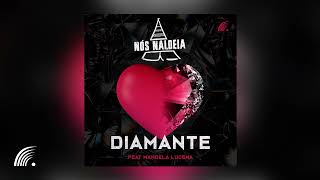 Nós Naldeia Part. Especial Manoela Lucena - Diamante (Single Oficial)