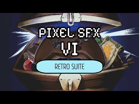 Pixel SFX VI: Retro Suite Walkthrough | Full SFX Pack Playthrough