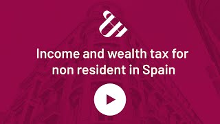 Income and wealth tax for non resident in Spain