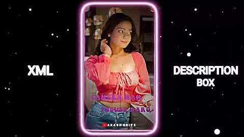 KAAVAALAAN + CAMERA MAN JALDI FOCUS KARO 😘🔥 ll NEW XML FILE 🎟️ || NEW TREND XML 😎💥|| #xml #trend