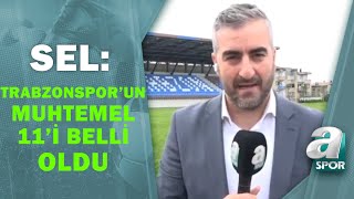 Yunus Emre Sel: Trabzonsporun Muhtemel 11İ Belli Oldu A Spor / Spor Ajansı/ 14.10.2021