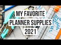 My Favorite Planner Products 2021 - Beginner to Advanced! | My Most Used Planner Supplies