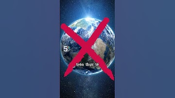 Hình dạng thật sự của Trái Đất😱