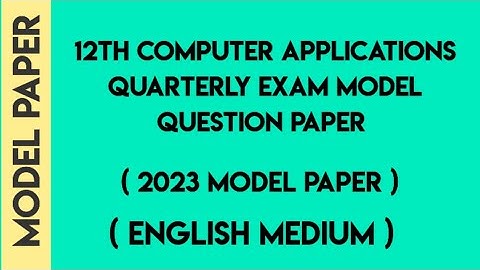 12th quarterly question paper 2023|12th computer applications quarterly exam model paper english med