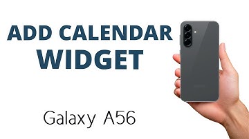 How to Add a CALENDAR WIDGET on the Galaxy A56!