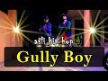 Asli Hip Hop|Gully Boy | Ranveer Singh | Alia Bhatt | Dance Choreography