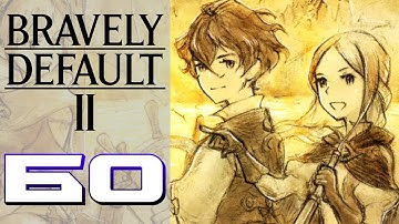 Thanks for the Memories! – Bravely Default II (BLIND) – Gameplay Walkthrough Part 60 [ENDING]