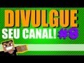 Divulgue seu canal aqui! #8