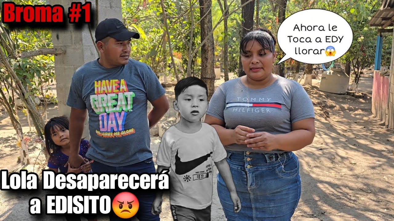 🚨Urgente LOLA Desaparecerá a EDISITO, Grán Broma Para EDY😱 hoy Si Explotará de Enojo?😡