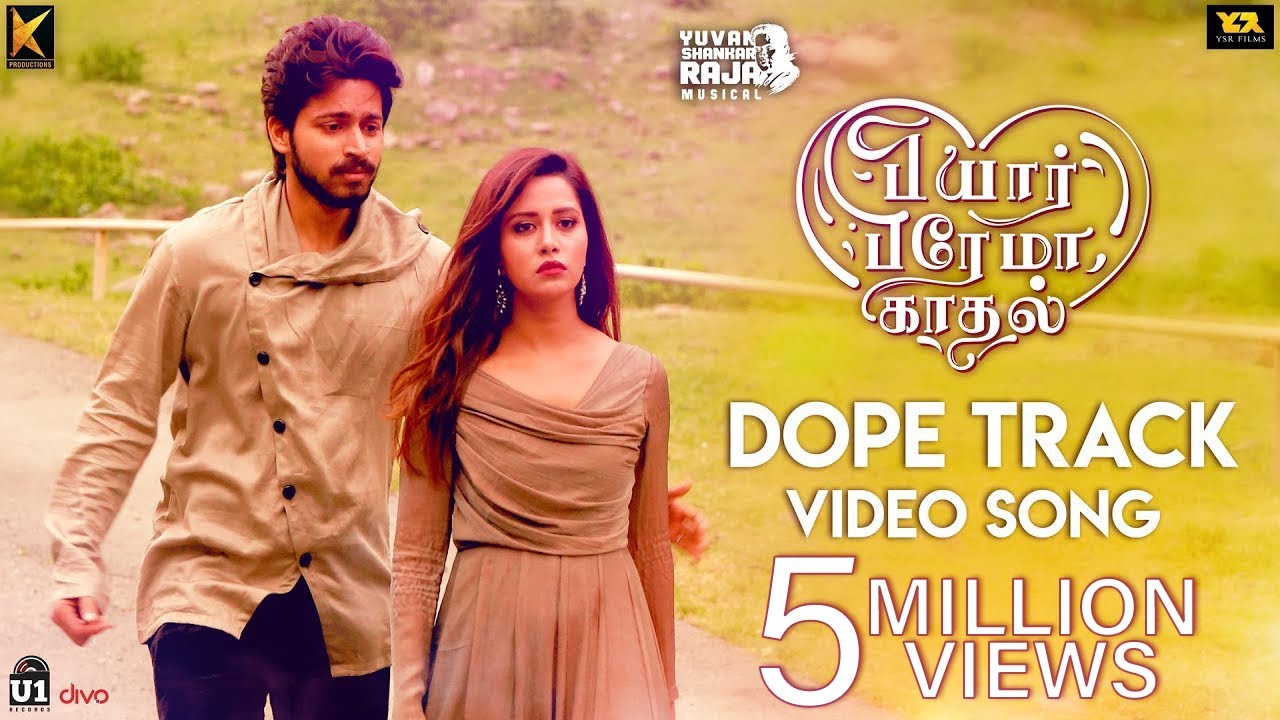 Dope Track   Video Song  Pyaar Prema Kaadhal  Yuvan Shankar Raja  Harish Kalyan Raiza  Elan