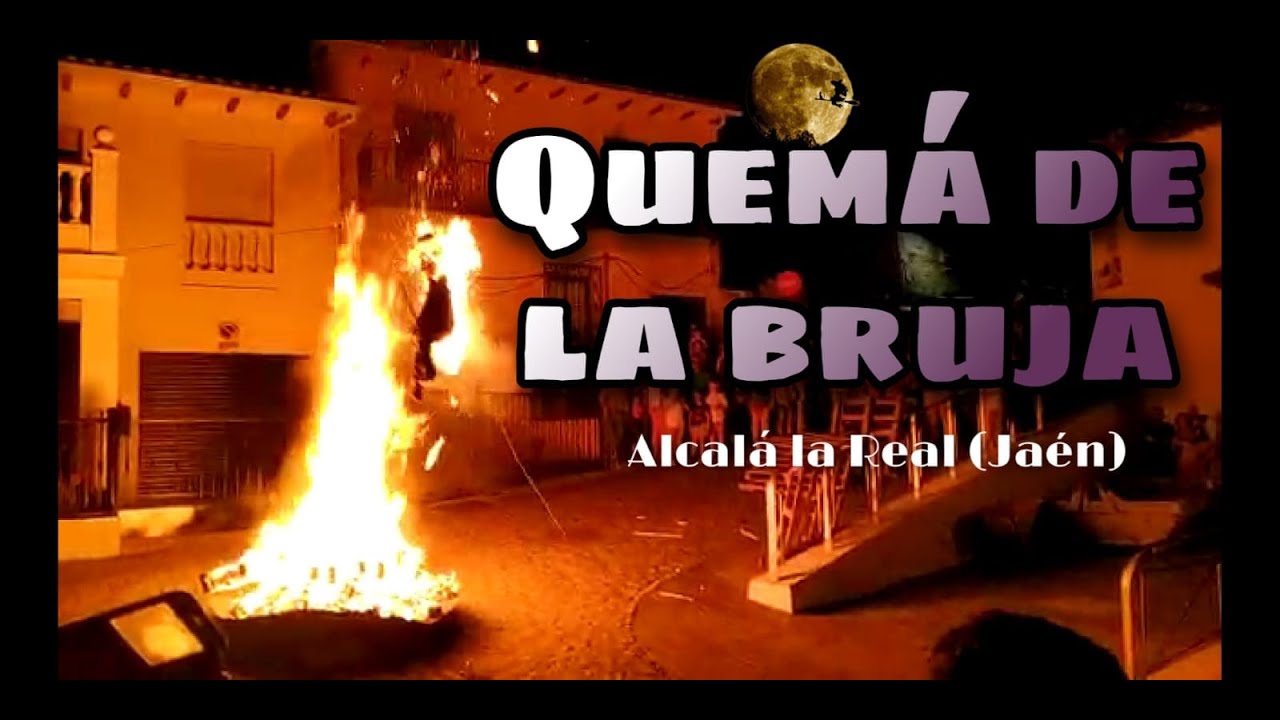 Quemá de la Bruja - Alcalá la Real Jaén