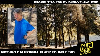 Missing California Hiker FOUND DECEASED On Trail