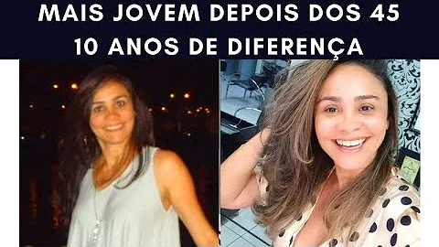 Como ficar linda aos 45 anos?