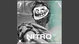 NITRO (SUPER SLOWED) - AKARXGE