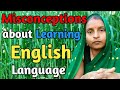Misconceptions about learning english language  english with dehati madam