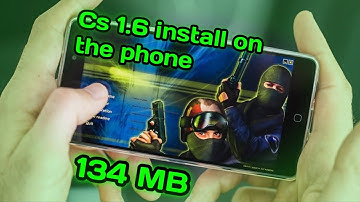 CS 1.6 INSTALL ON THE PHONE / MY MOD /K PRO