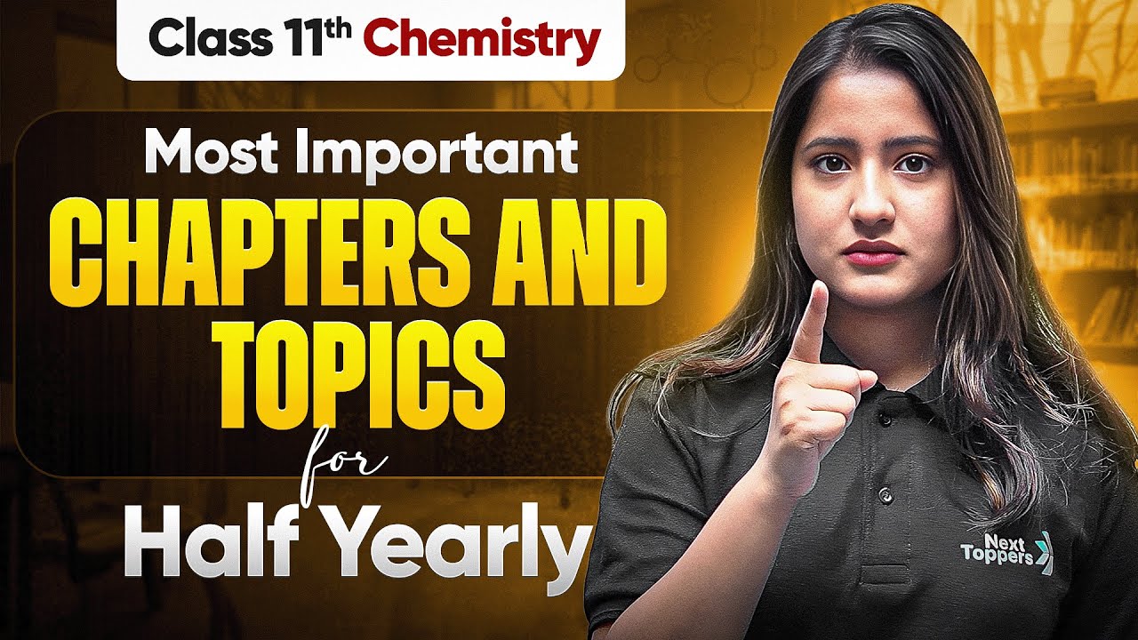 MOST Important Chapters & Topics of Chemistry Class 11 For Half-Yearly Exam 2025-26 | Tapur Ma'am
