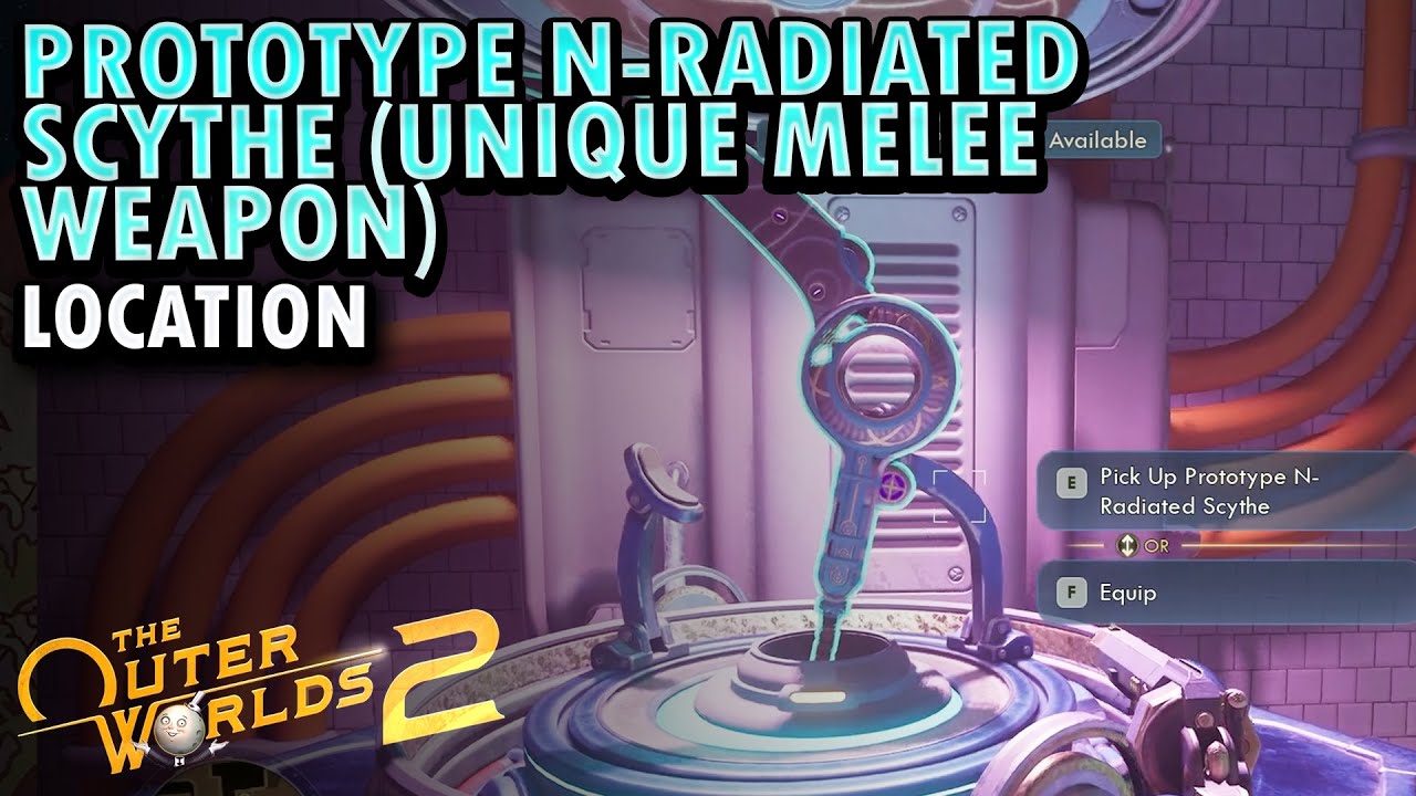 The Outer Worlds 2 : Prototype N Radiated Scythe Location Unique Melee Weapon