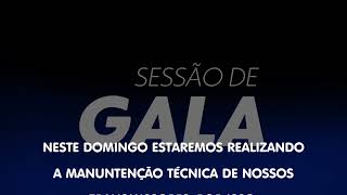 Fic Vinheta Manutenção Sessão De Gala 2024-Atual