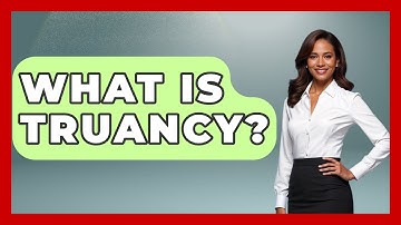 What Is Truancy? - Child Welfare Network