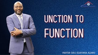 Unction to Function - July 31, 2022