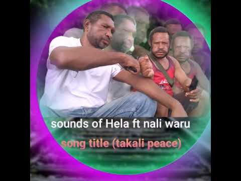 TAGALI PEACE 2021 PNG MUSIC SOUNDS OF HELA FT NALI WARU