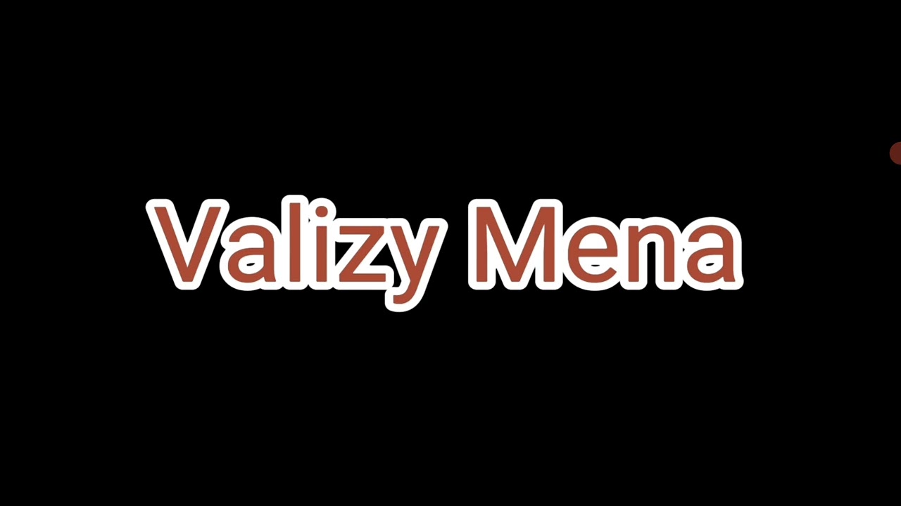 Valizy Mena !