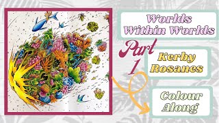Colour Along | Worlds Within Worlds by Kerby Rosanes | Part 1 Galaxy Page