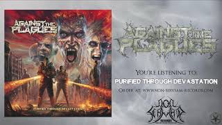 Against The Plagues - Purified Through Devastation [Full Album / Death Metal HQ]