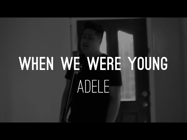 When We Were Young | Adele | Cover by Justin Critz class=