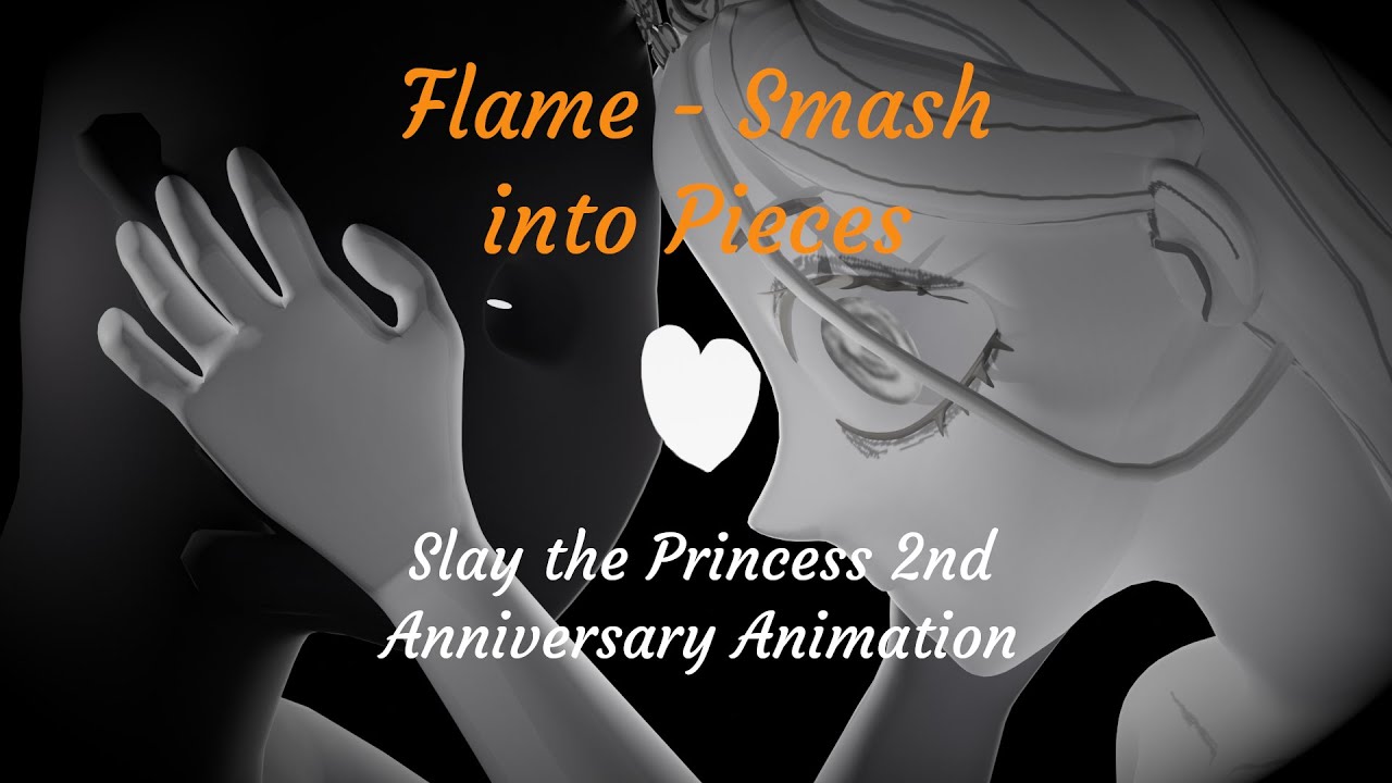 [Blender] Slay the Princess 2nd Anniversary Short - Flame (Smash into Pieces)