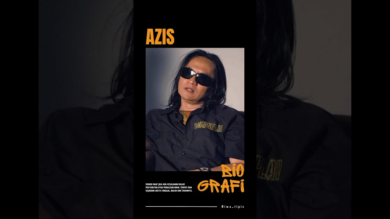 BIOGRAFI AZIS JAMRUD 