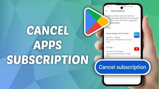 How to Cancel App Subscription in Google Play Store