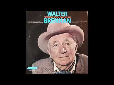 Walter Brennan - "Yesterday, When I Was Young" - (Album Excerpt)