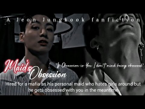 Maid's obsession| #3 Hired for a mafia as his personal maid..| A Jeon Jungkook fanfiction