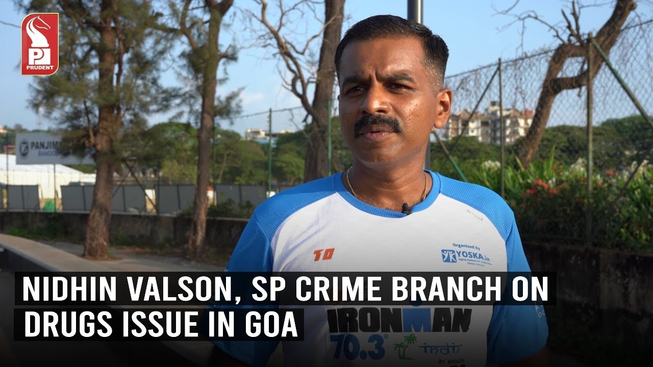 Nidhin Valson Sp Crime Branch On Drugs Issue In Goa Prudent Media Goa Youtube