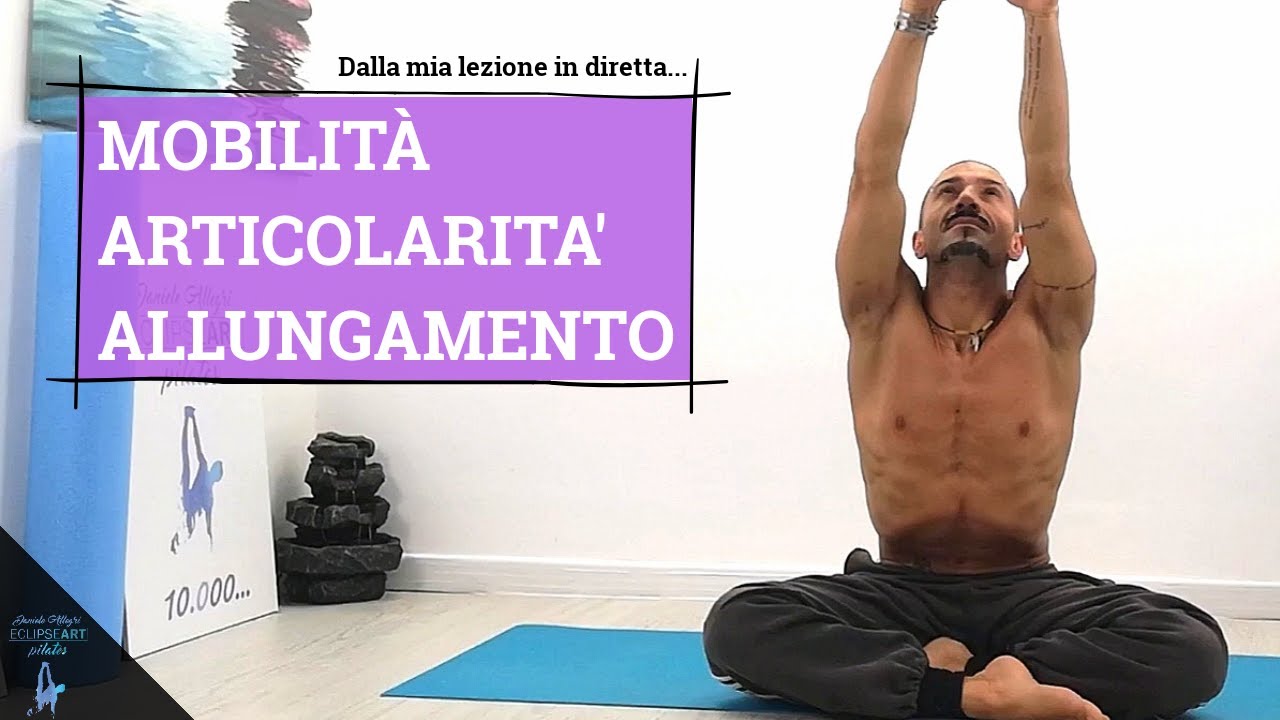 MOBILITA' - ARTICOLARITA' - ALLUNGAMENTO