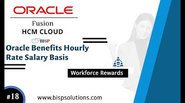 Oracle Benefits Hourly Rate Salary Basis | Oracle HCM Benefits Configuration | Oracle HCM Consultant